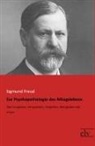 Sigmund Freud - Zur Psychopathologie des Alltagslebens