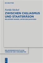 Farida Stickel - Zwischen Chiliasmus und Staatsräson