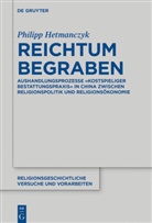 Philipp Hetmanczyk - Reichtum begraben