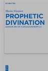 Martti Nissinen - Prophetic Divination