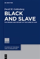 David M Goldenberg, David M. Goldenberg - Black and Slave