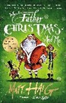 Matt Haig, Haig Matt, Chris Mould, Mould Chris - Father Christmas and Me