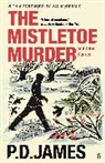 P D James, P. D. James - The Mistletoe Murder and Other Stories