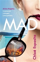Chloe Esposito, Chloé Esposito, Chloé J. Esposito - Mad