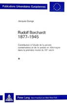 Jacques Grange - Rudolf Borchardt 1877-1945