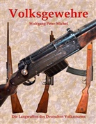 Wolfgang Peter-Michel - Volksgewehre