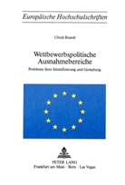 Ulrich Brandt - Wettbewerbspolitische Ausnahmebereiche