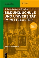 Robert Gramsch, Robert Gramsch-Stehfest - Seminar Geschichte: Bildung, Schule und Universität im Mittelalter