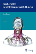 Hans Barop - Taschenatlas Neuraltherapie nach Huneke