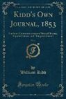 William Kidd - Kidd's Own Journal, 1853, Vol. 4