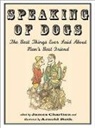 James Charlton, James/ Roth Charlton, Jim Charlton, Arnold Roth, James Charlton - Speaking of Dogs