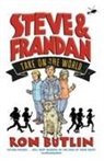 Ron Butlin - Steve & Frandan Take on the World