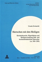 Ursula Swinarski - Herrschen mit den Heiligen