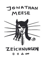 Nicole Hacker, Nicole Hackert - Jonathan Meese. Zeichnungen / Drawings. Vol.1