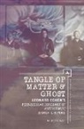 Aubrey Glazer, Aubrey L. Glazer - Tangle of Matter & Ghost