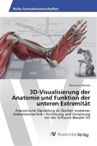 Johannes Schwarz - 3D-Visualisierung der Anatomie und Funktion der unteren Extremität