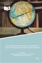 John Holford, John Holford et al, Peter Jarvis, Marcella Milana, Richard Waller, Su Webb... - The Palgrave International Handbook on Adult and Lifelong Education and Learning