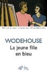 Anne-Marie Bouloch, Pelham Grenville Wodehouse, Pelham Grenville Wodehouse, Pelham Grenville (1881-1975) Wodehouse, WODEHOUSE PELHAM GRE - La jeune fille en bleu