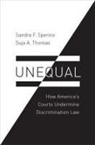 Sandra F Sperino, Sandra F. Sperino, Sandra F. (Professor of Law Sperino, Sandra F./ Thomas Sperino, Suja A Thomas, Suja A. Thomas - Unequal