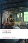 George Eliot, Eliot George, Juliett Atkinson, Juliette Atkinson, Juliette (Lecturer in English Atkinson, Atkinson Juliette - Silas Marner