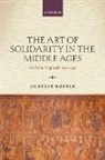 Gervase Rosser, Gervase (Lecturer in Medieval History and Rosser, Gervase (Lecturer in medieval history and the history of art Rosser, Rosser Gervase - Art of Solidarity in the Middle Ages