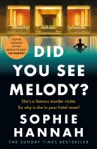 Sophie Hannah - Did You See Melody?