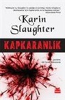 Karin Slaughter - Kapkaranlik