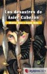 Juan Bas Pérez - Los desastres de Asier Cabezón