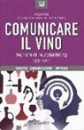 P. Marin, V. Russo - Comunicare il vino. Tecniche di neuromarketing applicate