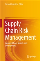 Yaco Khojasteh, Yacob Khojasteh - Supply Chain Risk Management