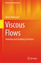 Ahmer Mehmood - Viscous Flows