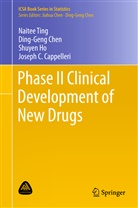 Joseph C. Cappelleri, Ding-Gen Chen, Ding-Geng Chen, Shuyen Ho, Shuyen et al Ho, Naite Ting... - Phase II Clinical Development of New Drugs