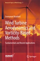 Emmanuel Branlard - Wind Turbine Aerodynamics and Vorticity-Based Methods