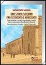 Salvatore Vaiana - Una storia siciliana fra Ottocento e Novecento. Lotte politiche e sociali, brigantaggio e mafia, clero e massoneria a Barrafranca e dintorni