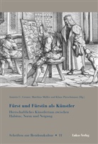 Annette C. Cremer, Matthia Müller, Matthias Müller, Klaus Pietschmann - Fürst und Fürstin als Künstler
