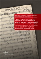 Matthias Pasdzierny, Dietmar Schenk, Dietmar Schenk u a, Thomas Schipperges, Schmidt, Dörte Schmidt... - "Haben Sie inzwischen etwas Neues komponiert?"