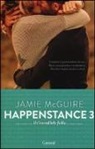 Jamie McGuire - Un'incredibile follia. Happestance