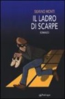 Silvano Monti - Il ladro di scarpe