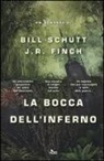 J. R. Finch, Bill Schutt - La bocca dell'inferno