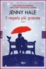 Jenny Hale - Il regalo più grande