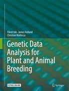 Jame Holland, James Holland, Fikre Isik, Fikret Isik, Christian Maltecca - Genetic Data Analysis for Plant and Animal Breeding