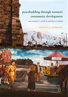 Amanda E Donahoe, Amanda E. Donahoe - Peacebuilding through Women's Community Development