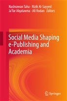 Ja'far Alqatawna, Ja'far Alqatawna et al, Rizi Al-Sayyed, Rizik Al-Sayyed, Ali Rodan, Nashrawan Taha - Social Media Shaping e-Publishing and Academia