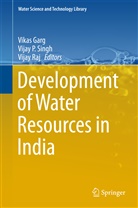 Vikas Garg, Vija P Singh, Vijay P Singh, Vijay Raj, Vijay P. Singh - Development of Water Resources in India