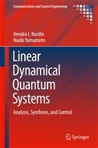 Hendra Nurdin, Hendra I Nurdin, Naoki Yamamoto - Linear Dynamical Quantum Systems