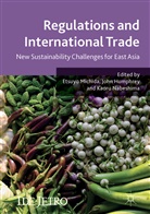 Etsuyo Michida, Joh Humphrey, John Humphrey, Etsuyo Michida, Kaoru Nabeshima - Regulations and International Trade