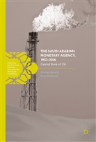 Ahme Banafe, Ahmed Banafe, Rory Macleod - The Saudi Arabian Monetary Agency, 1952-2016