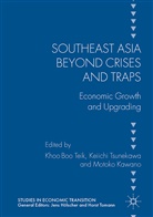 Motoko Kawano, Boo Teik Khoo, Khoo Boo Teik, Keiich Tsunekawa, Keiichi Tsunekawa - Southeast Asia beyond Crises and Traps