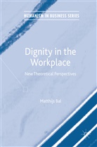 Matthijs Bal, P. Matthijs Bal - Dignity in the Workplace