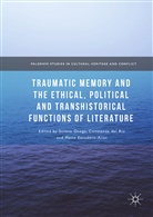 Constanz del Río, Constanza del Río, Maite Escudero, Maite Escudero-Alías, Susana Onega, Constanza del Río - Traumatic Memory and the Ethical, Political and Transhistorical Functions of Literature